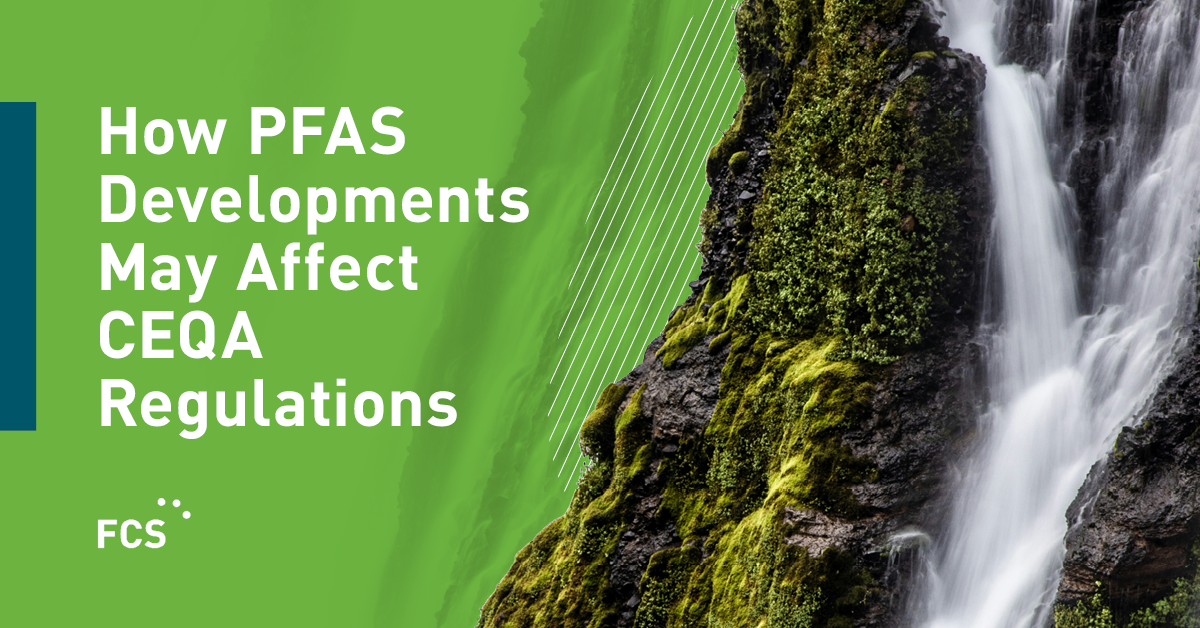 How PFAS Developments May Affect CEQA Regulations image